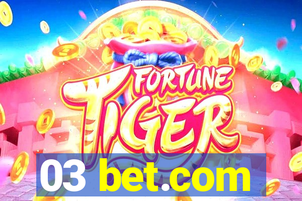 03 bet.com